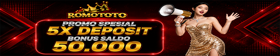 BONUS SPECIAL 5 KALI DEPOSIT GRATIS 50 RIBU ROMOTOTO
